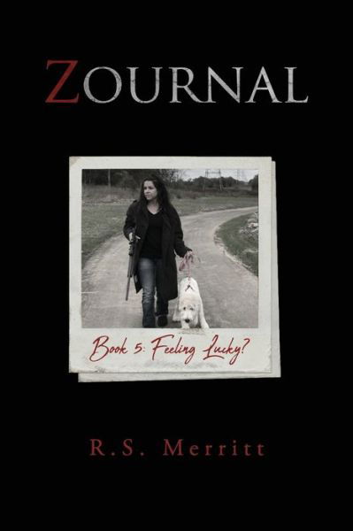 Zournal - R S Merritt - Books - Independently Published - 9781973236146 - November 6, 2017