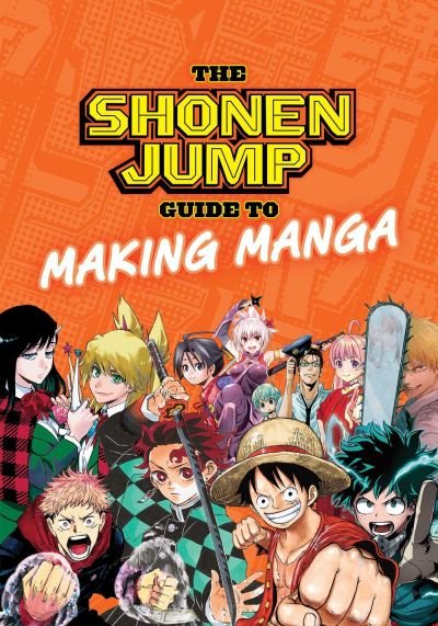 Cover for Weekly Shonen Jump Editorial Department · The Shonen Jump Guide to Making Manga (Paperback Bog) (2022)