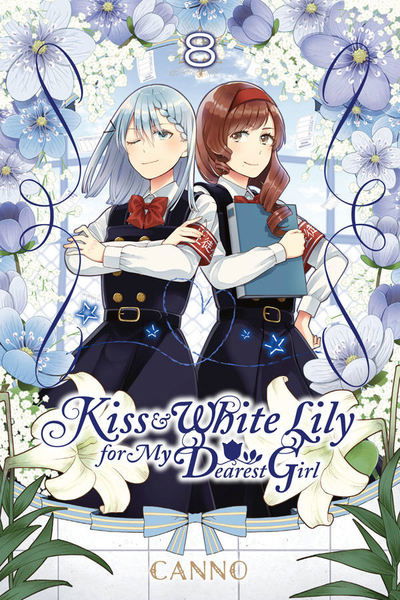 Cover for Canno · Kiss and White Lily for My Dearest Girl, Vol. 8 - KISS &amp; WHITE LILY FOR MY DEAREST GIRL GN (Paperback Book) (2019)