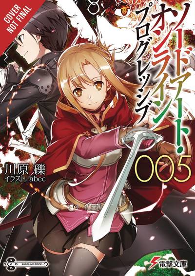 Cover for Reki Kawahara · Sword Art Online Progressive, Vol. 5 (light novel) - SWORD ART ONLINE NOVEL PROGRESSIVE (Pocketbok) (2018)