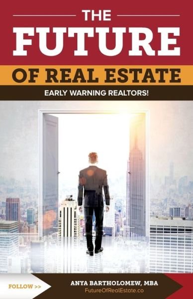 Cover for Anya Bartholomew · The Future of Real Estate (Paperback Book) (2017)