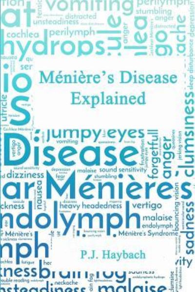 Cover for P J Haybach · Meniere's Disease Explained (Paperback Book) (2017)