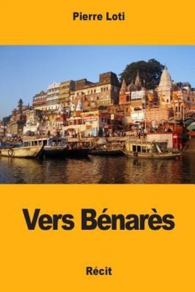 Cover for Pierre Loti · Vers B nar s (Paperback Book) (2017)