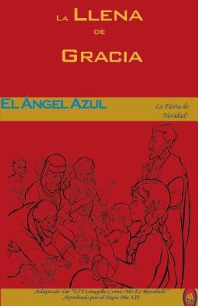 El Angel Azul - Lamb Books - Książki - Createspace Independent Publishing Platf - 9781981367146 - 2 grudnia 2017