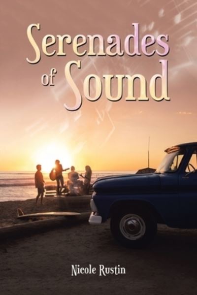 Cover for Nicole Rustin · Serenades of Sound (Paperback Book) (2020)