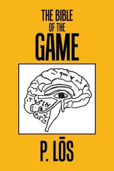 Cover for P Los · The Bible of the Game (Paperback Book) (2019)