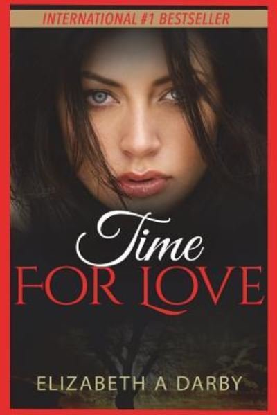 Cover for Elizabeth a Darby · Time for Love (Paperback Book) (2018)