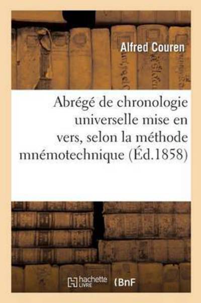Cover for Alfred Couren · Abrege de Chronologie Universelle Mise En Vers, Selon La Methode Mnemotechnique (Paperback Book) (2016)