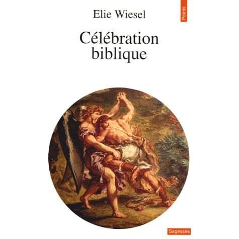 Cover for Elie Wiesel · Célébration biblique (Taschenbuch) (1991)