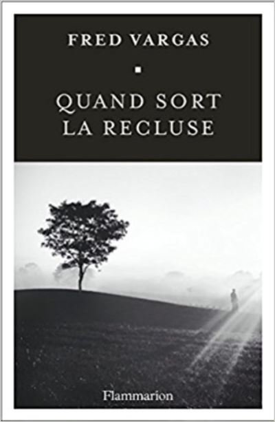 Cover for Fred Vargas · Quand sort la recluse (MERCH) (2017)