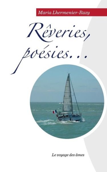 Cover for Lhermenier-Razy · Rêveries, poésies... (Bok) (2019)
