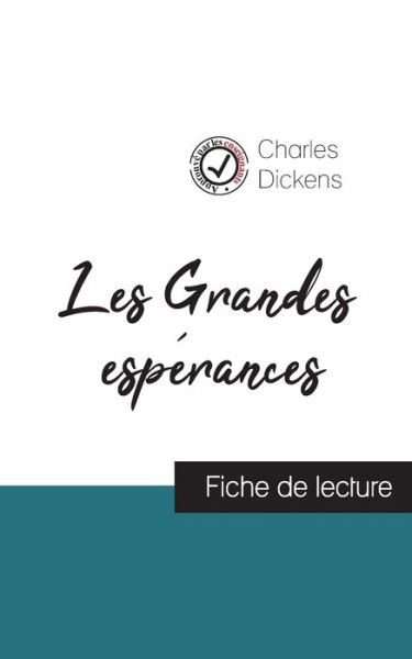 Cover for Charles Dickens · Les Grandes esperances de Charles Dickens (fiche de lecture et analyse complete de l'oeuvre) (Paperback Book) (2023)