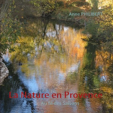 Cover for Anne Philibert · La Nature en Provence (Paperback Book) (2010)