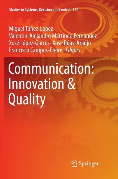 Communication: Innovation & Quality - Studies in Systems, Decision and Control - Communication - Books - Springer Nature Switzerland AG - 9783030063146 - December 23, 2018