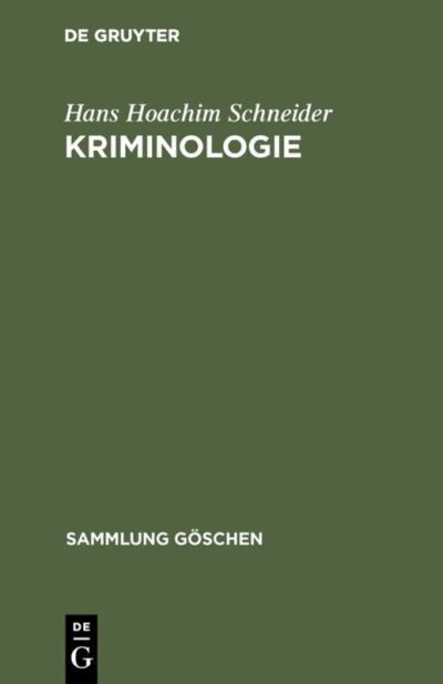 Kriminologie - Hans Joachim Schneider - Bücher - de Gruyter - 9783110071146 - 1. Februar 1977