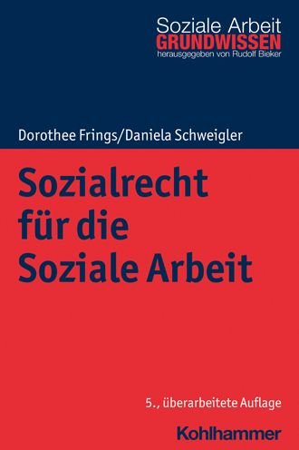 Cover for Dorothee Frings · Sozialrecht Für die Soziale Arbeit (Bok) (2021)