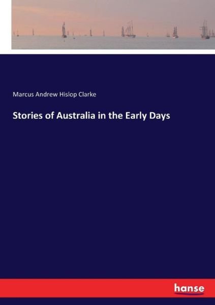 Cover for Clarke · Stories of Australia in the Earl (Book) (2017)