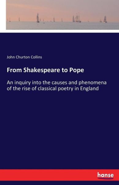 From Shakespeare to Pope - Collins - Books -  - 9783337104146 - June 21, 2017