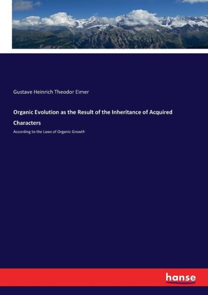 Organic Evolution as the Result o - Eimer - Boeken -  - 9783337232146 - 4 juli 2017