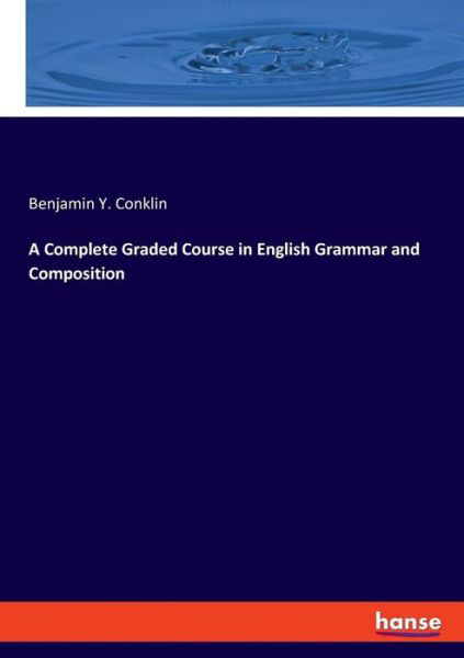 Cover for Conklin · A Complete Graded Course in Eng (Bok) (2019)