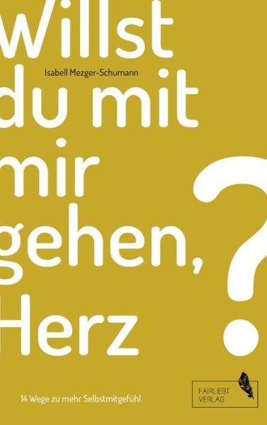 Cover for Mezger-Schumann · Willst du mit mir gehen (Bok) (2020)