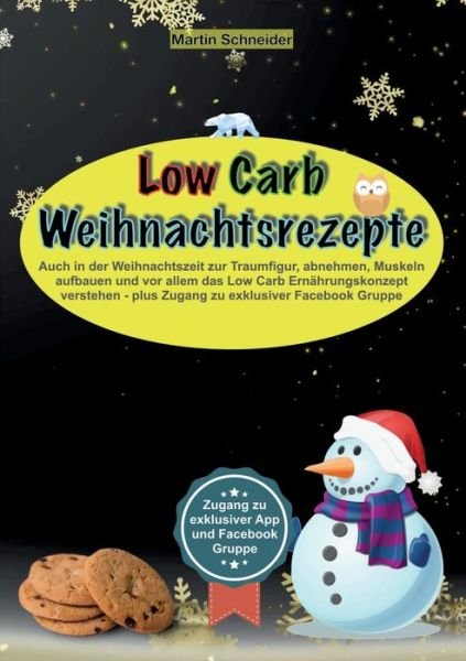Cover for Schneider · Low Carb Weihnachtsrezepte (Bog) (2020)