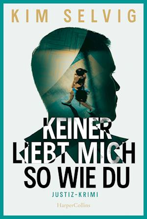 Keiner liebt mich so wie du - Kim Selvig - Livros - HarperCollins Taschenbuch - 9783365006146 - 23 de julho de 2024