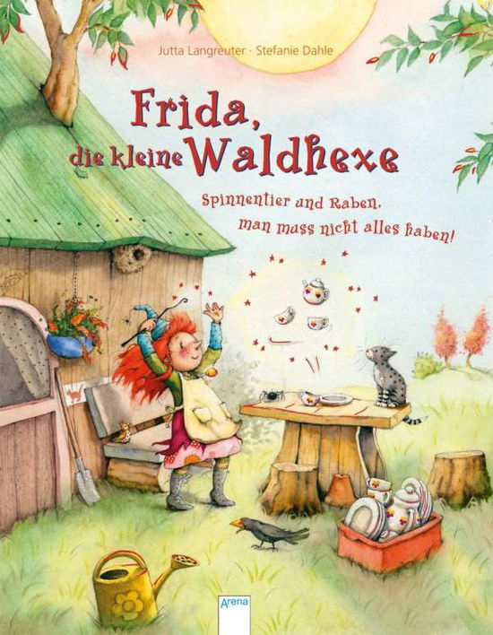 Cover for Jutta Langreuter · Frida, Die Kleine Waldhexe: Spinnentier Und Raben, Man Muss Nicht Alles Haben! B (Book)