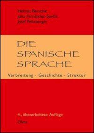 Die spanische Sprache - Josef Felixberger - Other - Olms Georg AG - 9783487128146 - June 30, 2005