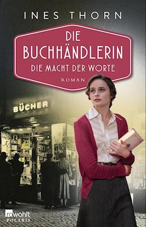 Cover for Ines Thorn · Die Buchhändlerin: Die Macht der Worte (Paperback Book) (2022)
