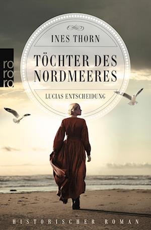 Cover for Ines Thorn · TÃ¶chter Des Nordmeeres Â– Lucias Entscheidung (Book)