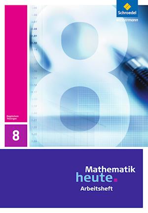 Cover for Heinz Griesel · Mathematik heute 8. Arbeitsheft. Thüringen (Pamflet) (2012)