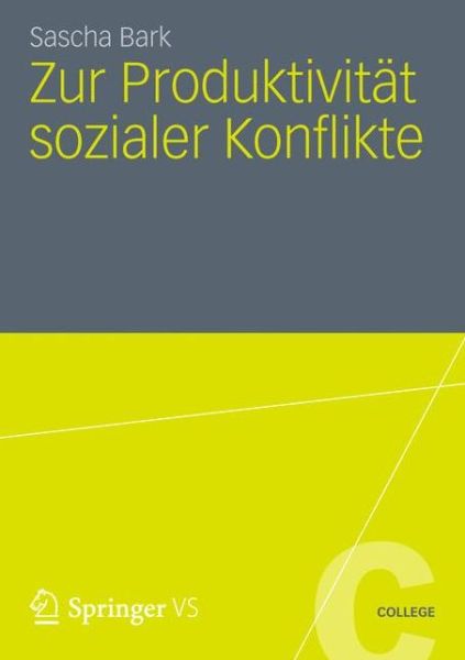 Cover for Sascha Bark · Zur Produktivitat Sozialer Konflikte - Vs College (Paperback Book) [2012 edition] (2012)