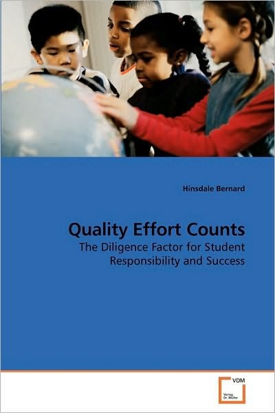 Cover for Hinsdale Bernard · Quality Effort Counts: the Diligence Factor for Student Responsibility and Success (Paperback Book) (2009)