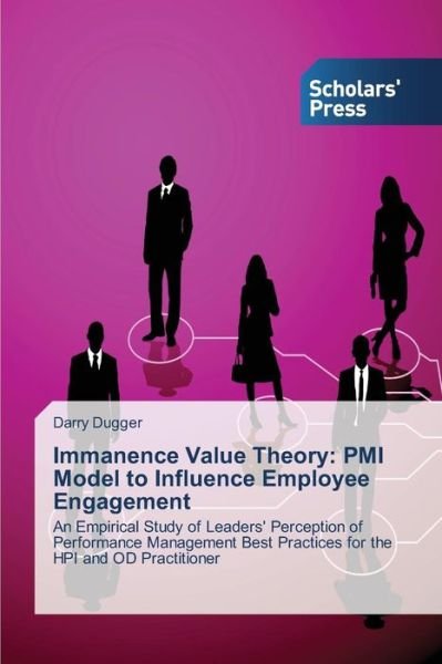Cover for Dugger Darry · Immanence Value Theory: Pmi Model to Influence Employee Engagement (Paperback Bog) (2015)