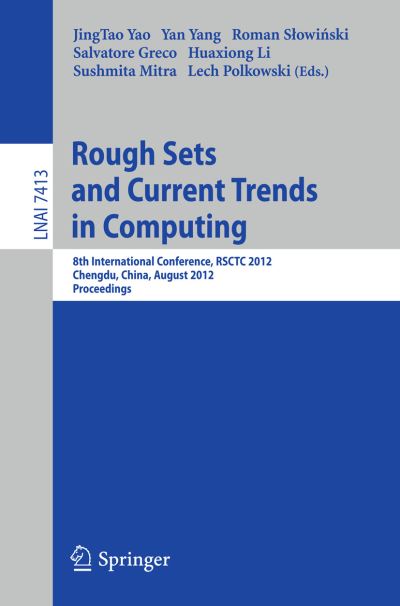 Cover for Jingtao Yao · Rough Sets and Current Trends in Computing - Lecture Notes in Computer Science / Lecture Notes in Artificial Intelligence (Pocketbok) (2012)