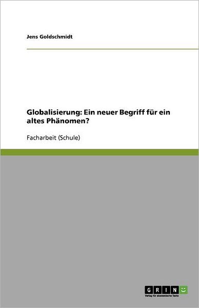 Cover for Goldschmidt · Globalisierung: Ein neuer B (Book) [German edition] (2011)