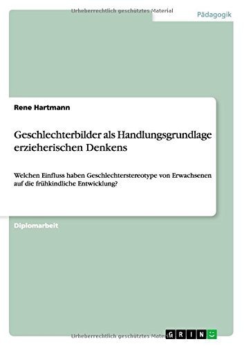 Cover for Rene Hartmann · Geschlechterbilder Als Handlungsgrundlage Erzieherischen Denkens (Pocketbok) [German edition] (2014)