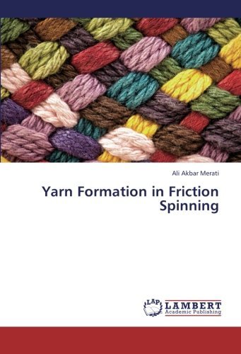 Cover for Ali Akbar Merati · Yarn Formation in Friction Spinning (Paperback Book) (2013)