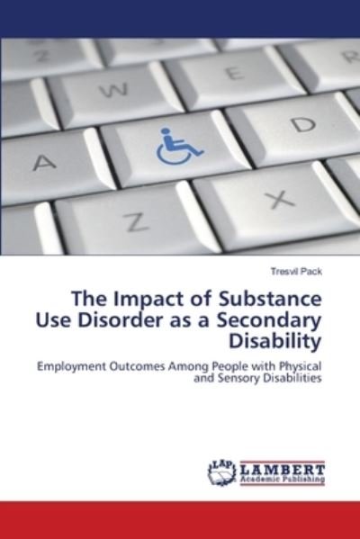 Cover for Pack · The Impact of Substance Use Disord (Bog) (2016)