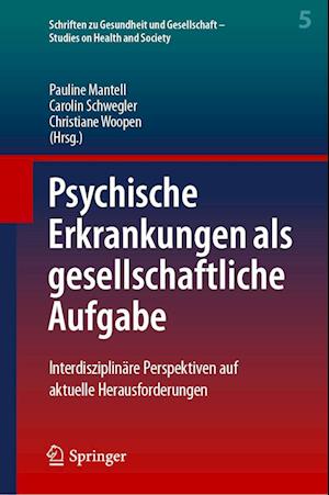 Cover for Pauline Mantell · Psychische Erkrankungen Als Gesellschaftliche Aufgabe (Book) (2023)