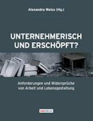 Cover for Alexandra Weiss · Unternehmerisch und erschöpft? (Taschenbuch) (2013)