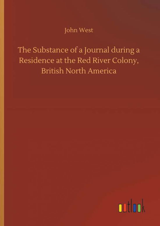 The Substance of a Journal during - West - Books - - 9783732651146 - April 5, 2018