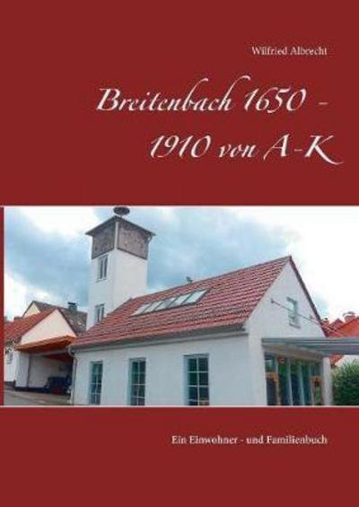 Cover for Albrecht · Breitenbach 1650 - 1910 von A- (Bog) (2017)