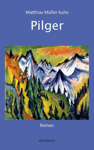 Cover for Matthias Muller Kuhn · Pilger (Paperback Book) (2020)