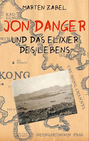 Cover for Marten Zabel · Jon Danger und das Elixier des Lebens (Book) (2024)