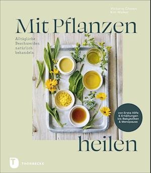 Cover for Victoria Chown · Mit Pflanzen heilen (Hardcover Book) (2022)