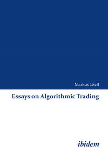 Cover for Markus Gsell · Essays on Algorithmic Trading (Paperback Book) (2021)