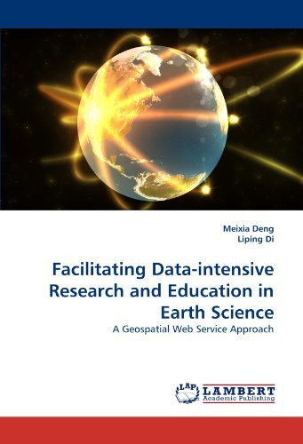 Cover for Liping Di · Facilitating Data-intensive Research and Education in Earth Science: a Geospatial Web Service Approach (Pocketbok) (2010)