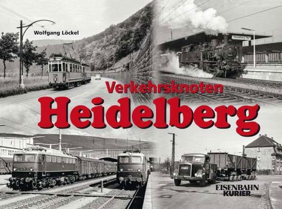 Cover for Löckel · Verkehrsknoten Heidelberg (Book)